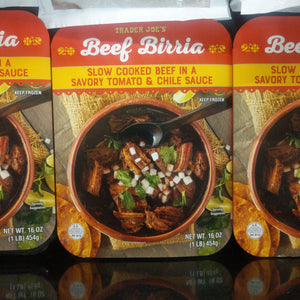Trader Joe's Beef Birria (Slow cooked beef in a savory tomato and chile sauce)